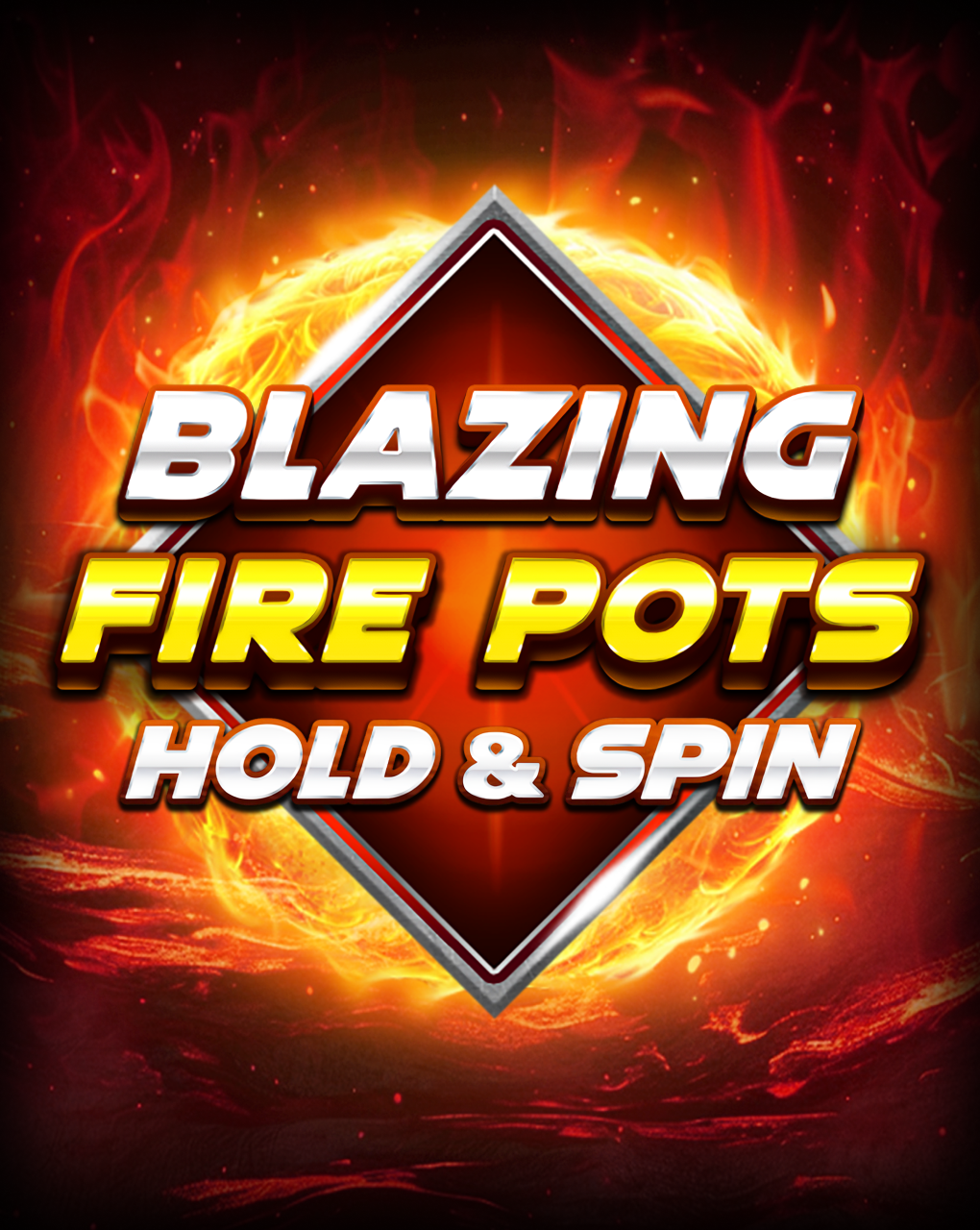 Blazing Fire Pots Hold & Spin
