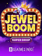 Jewel Boom Super Drop