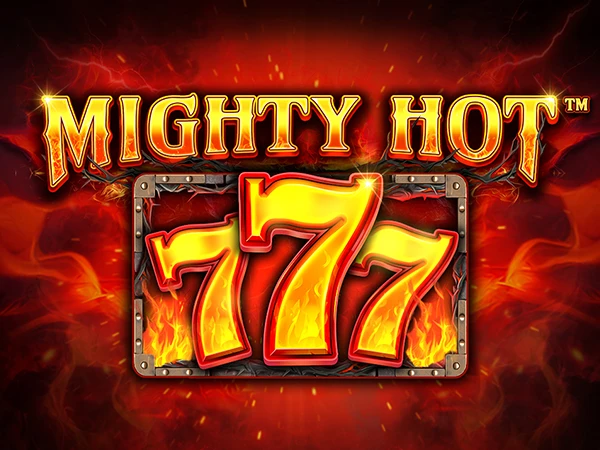 Mighty Hot™: 777